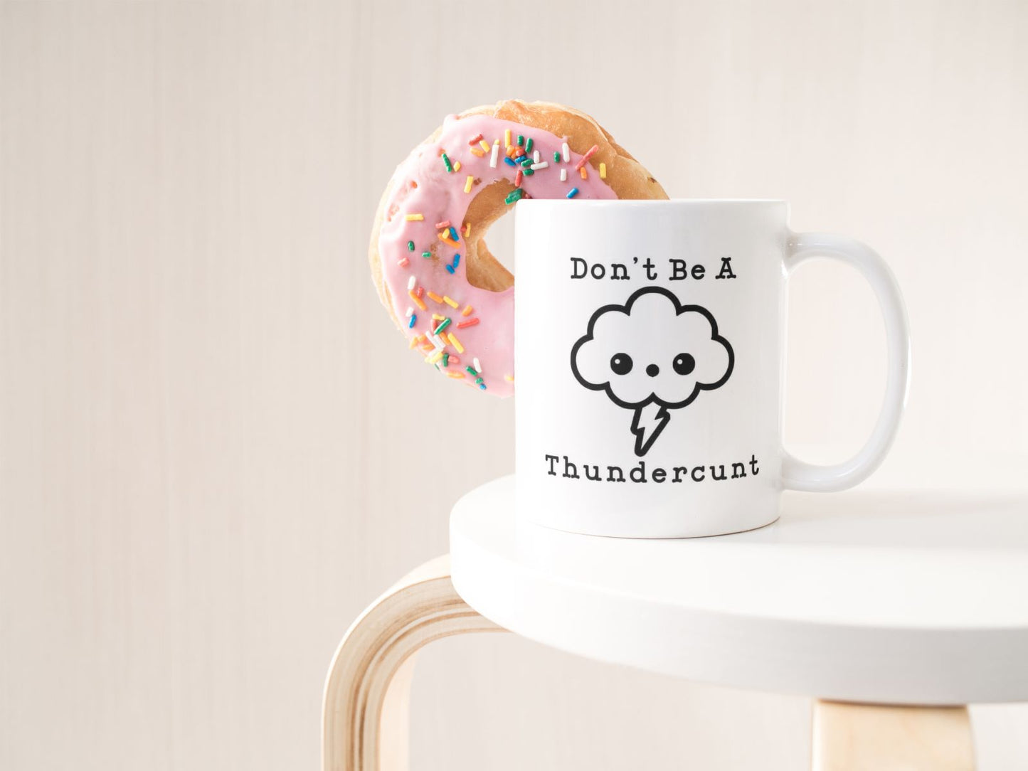 Don't be a thunderc*nt Mug